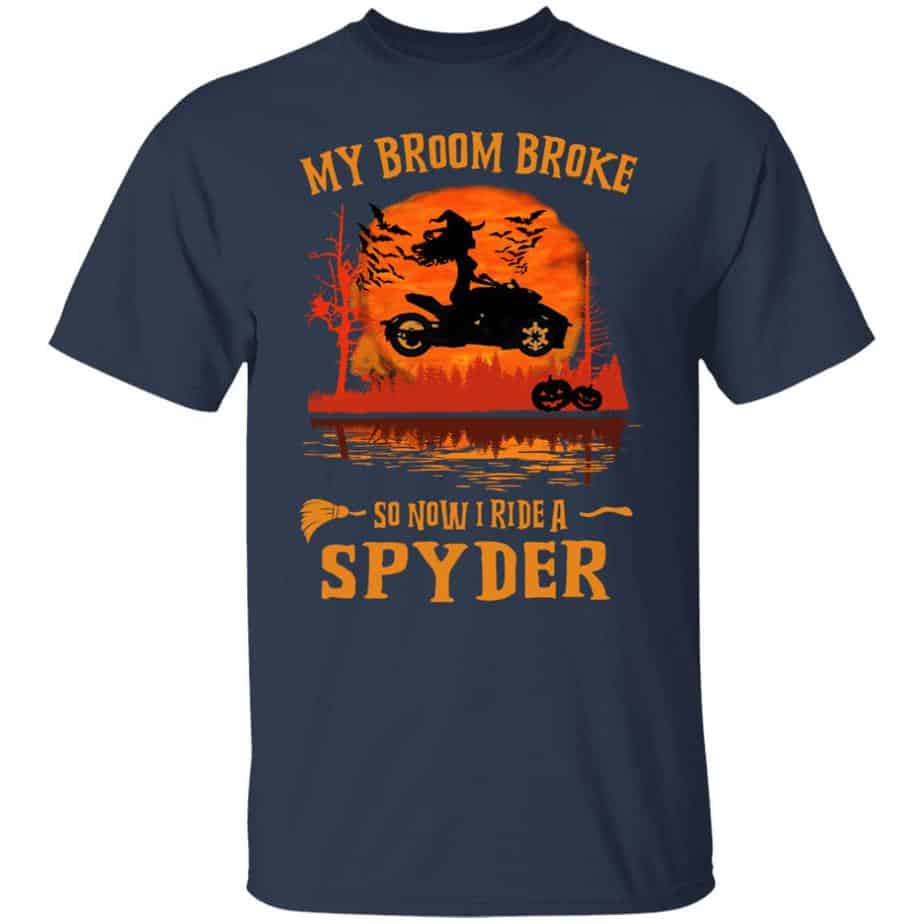 Spyder Motorcycle T-Shirt – my broom broke so I ride a spyder