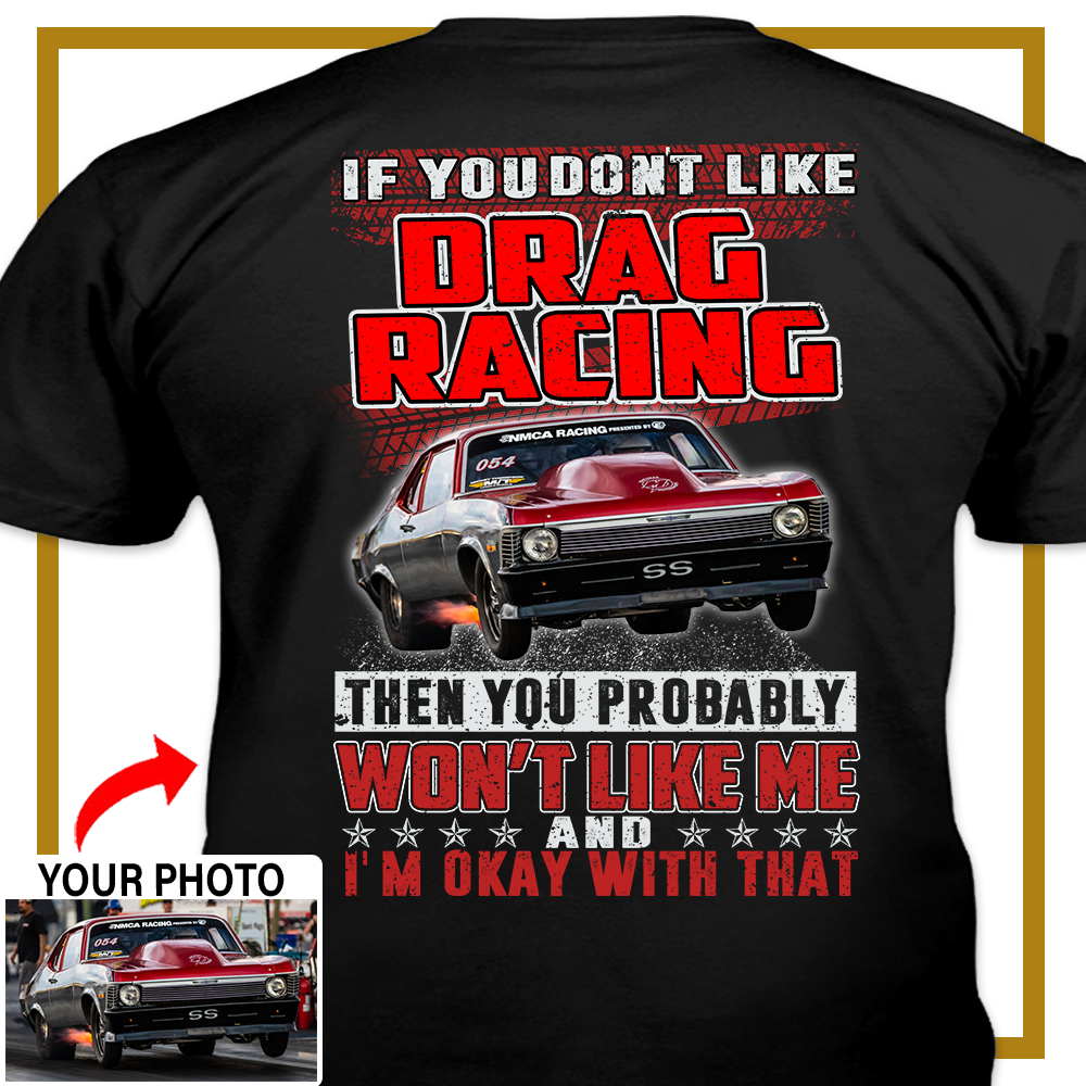 Drag Racing Custom Photo T-shirt, Drag Racing Personalized T-shirt ...