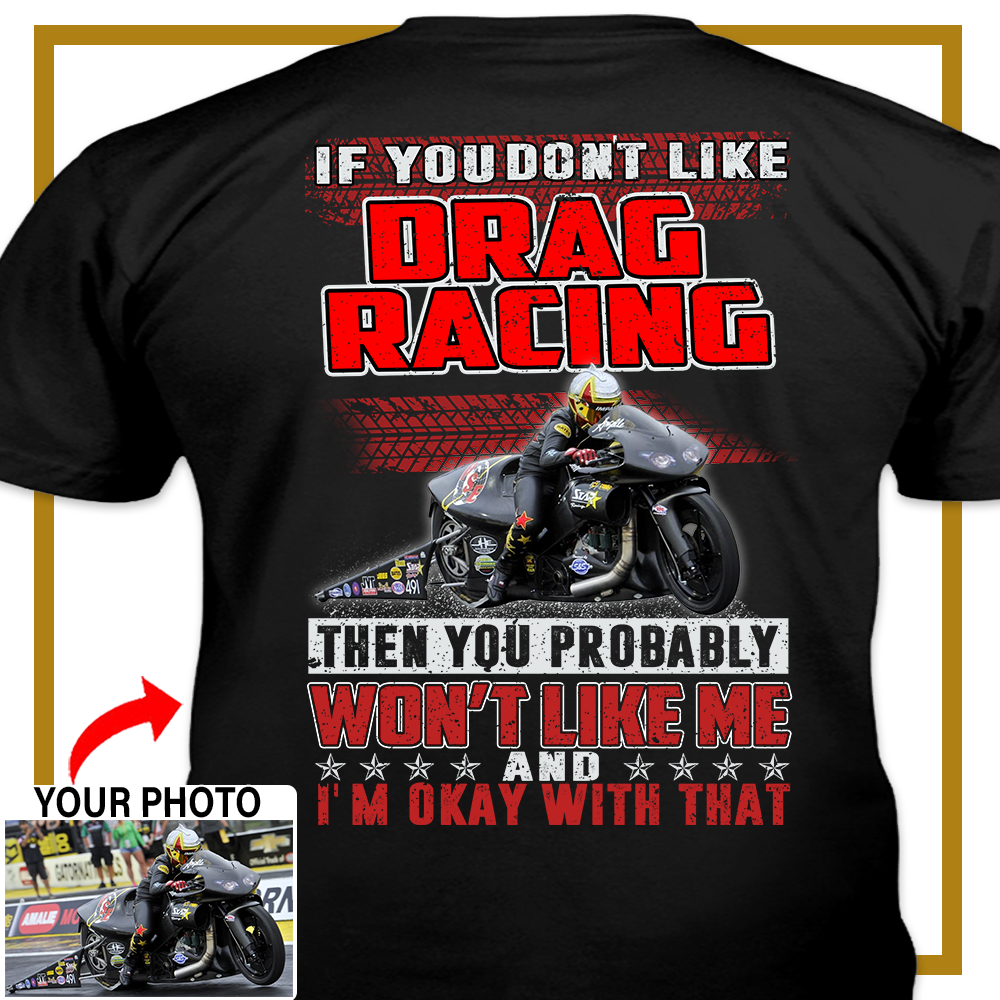 Drag Racing Custom Photo T-shirt, Drag Racing Personalized T-shirt